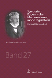 m, Symposium Eugen Huber : Modernisierung modo legislatoris, Stämpfli Verlag