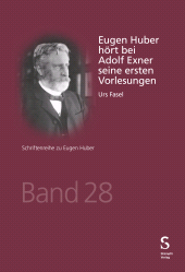 m, Eugen Huber hört bei Adolf Exner seine ersten Vorlesungen, Stämpfli Verlag