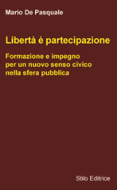 E-book, Libertà è partecipazione : formazione e impegno per un nuovo senso civico nella sfera pubblica, Stilo