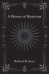 m, A History of Mysticism, SUNY Press - State University of New York Press