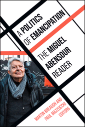 E-book, A Politics of Emancipation : The Miguel Abensour Reader, SUNY Press - State University of New York Press