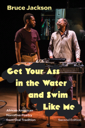 E-book, Get Your Ass in the Water and Swim Like Me : African American Narrative Poetry from Oral Tradition, SUNY Press - State University of New York Press