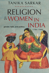 eBook, Religion and Women in India : Gender, Faith, and Politics, 1780s-1980s, SUNY Press - State University of New York Press