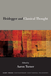 E-book, Heidegger and Classical Thought, SUNY Press - State University of New York Press