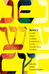 E-book, Jewcy : Jewish Queer Lesbian Feminisms for the Twenty-First Century, SUNY Press - State University of New York Press