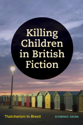 eBook, Killing Children in British Fiction : Thatcherism to Brexit, SUNY Press - State University of New York Press