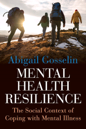 eBook, Mental Health Resilience : The Social Context of Coping with Mental Illness, SUNY Press - State University of New York Press