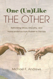 E-book, One (Un)Like the Other : Rethinking Ethics, Empathy, and Transcendence from Husserl to Derrida, SUNY Press - State University of New York Press
