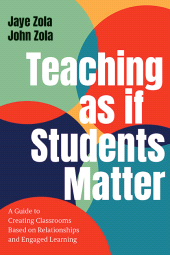 eBook, Teaching as if Students Matter : A Guide to Creating Classrooms Based on Relationships and Engaged Learning, SUNY Press - State University of New York Press