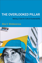 eBook, The Overlooked Pillar : Making a Case for Cultural Sustainability, SUNY Press - State University of New York Press