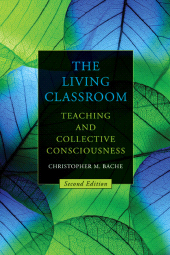 E-book, The Living Classroom : Teaching and Collective Consciousness, SUNY Press - State University of New York Press