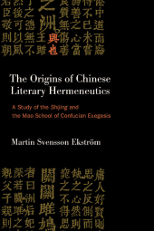 E-book, The Origins of Chinese Literary Hermeneutics : A Study of the Shijing and the Mao School of Confucian Exegesis, SUNY Press - State University of New York Press