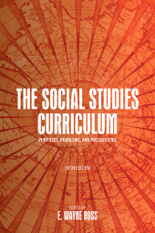 E-book, The Social Studies Curriculum : Purposes, Problems, and Possibilities, SUNY Press - State University of New York Press