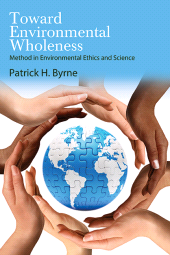 E-book, Toward Environmental Wholeness : Method in Environmental Ethics and Science, SUNY Press - State University of New York Press