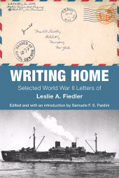 E-book, Writing Home : Selected World War II Letters of Leslie A. Fiedler, SUNY Press - State University of New York Press