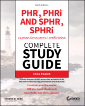 E-book, PHR, PHRi and SPHR, SPHRi Human Resources Certification Complete Study Guide : 2024 Exams, Sybex