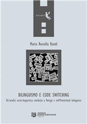 E-book, Bilinguismo e code switching. Un'analisi sociolinguistica condotta a Rovigo e nell'hinterland bolognese, Tangram Edizioni Scientifiche