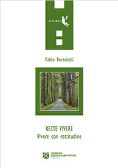 E-book, Recte vivere. Vivere con rettitudine, Tangram Edizioni Scientifiche