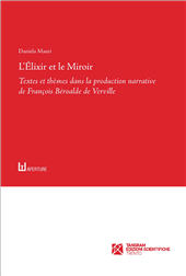 E-book, L'élixir et le miroir : textes et thèmes dans la production narrative de François Béroalde de Verville, Tangram Edizioni Scientifiche