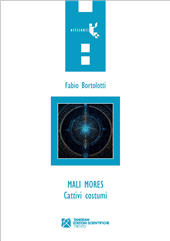 E-book, Mali mores. Cattivi costumi, Tangram Edizioni Scientifiche