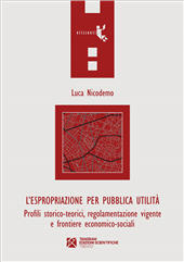 E-book, L'espropriazione per pubblica utilità : profili storico-teorici, regolamentazione vigente e frontiere economico-sociali, Tangram edizioni scientifiche