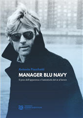 E-book, Manager blu navy. Il peso dell'apparenza e l'autenticità del sé al lavoro, Tangram Edizioni Scientifiche