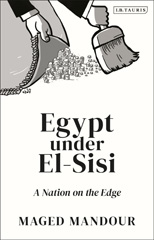 E-book, Egypt under El-Sisi : A Nation on the Edge, I.B. Tauris