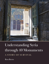 E-book, Understanding Syria through 40 Monuments : A Story of Survival, I.B. Tauris