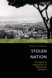 E-book, Stolen Nation : The Right to Reparation of Palestinian Refugees, I.B. Tauris