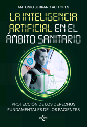 E-book, La Inteligencia Artificial en el ámbito sanitario : Protección de los derechos fundamentales de los pacientes, Tecnos
