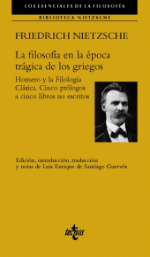eBook, La filosofía en la época trágica de los griegos : Homero y la Filología Clásica. Cinco prólogos a cinco libros no escritos., Tecnos