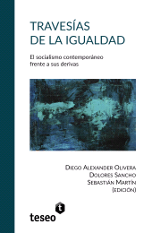 E-book, Travesías de la igualdad : El socialismo contemporáneo frente a sus derivas, Editorial Teseo