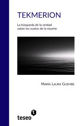 E-book, Tekmerion : La búsqueda de la verdad sobre los vuelos de la muerte, Editorial Teseo