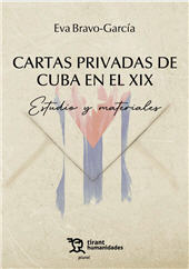 eBook, Cartas privadas de Cuba en el XIX : estudio y materiales, Bravo García, Eva María, Tirant Humanidades