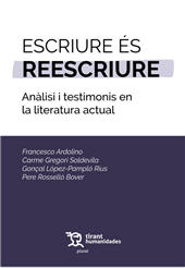 E-book, Escriure és reescriure : anàlisi i testimonis en la literatura actual, Tirant Humanidades