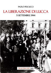 E-book, La liberazione di Lucca. 5 settembre 1944, Tra le righe libri