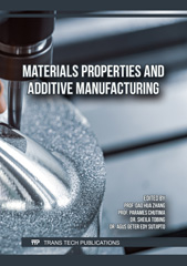 E-book, Materials Properties and Additive Manufacturing, Trans Tech Publications Ltd