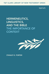 E-book, Hermeneutics, Linguistics, and the Bible : The Importance of Context, T&T Clark