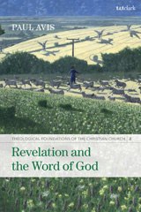 eBook, Revelation and the Word of God : Theological Foundations of the Christian Church, T&T Clark