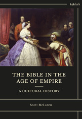 eBook, The Bible in the Age of Empire : A Cultural History, T&T Clark