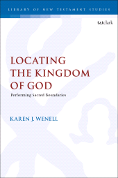 E-book, Locating the Kingdom of God : Performing Sacred Boundaries, T&T Clark