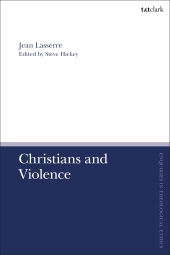 m, Christians and Violence, T&T Clark