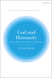 E-book, God and Humanity : Herman Bavinck and Theological Anthropology, T&T Clark