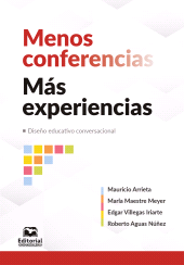 E-book, Menos conferencias, más experiencias : Diseño educativo conversacional, Editorial Unimagdalena