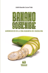 E-book, Banano sostenible. : Agronegocios en la zona bananera del Magdalena, Editorial Unimagdalena