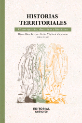 E-book, Historias territoriales: convergencias, dinámicas y fricciones, Universidad del Norte