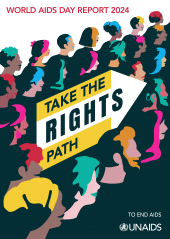 E-book, World AIDS Day Report 2024 : Take the Rights Path to End AIDS, United Nations Publications