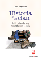 E-book, Historia de un clan : Política, clientelismo y paramilitarismo en Sucre, Universidad del Valle