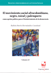 E-book, El movimiento social afrocolombiano, negro, raizal y palenquero como opción política para el fortalecimiento de la democracia, Universidad del Valle
