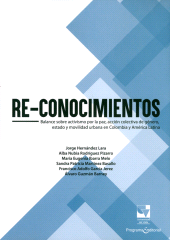 E-book, Re-conocimientos : Balance sobre activismo por la paz, acción colectiva de género, estado y movilidad urbana en Colombia y América Latina, Universidad del Valle